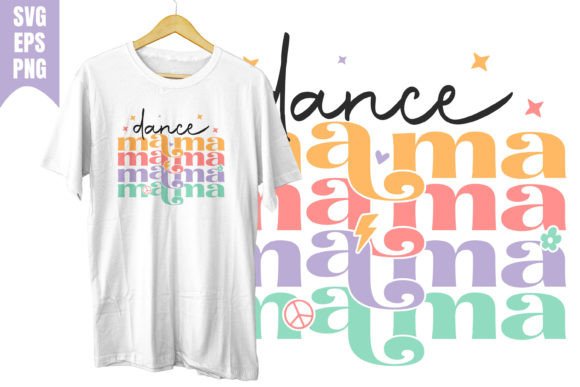 Dance Mama Love SVG: Retro Groovy Graphics for T-Shirt Designs
