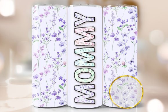 Floral Mothers Day Tumbler Wrap Mommy: Graphics for Crafts & Local Branding