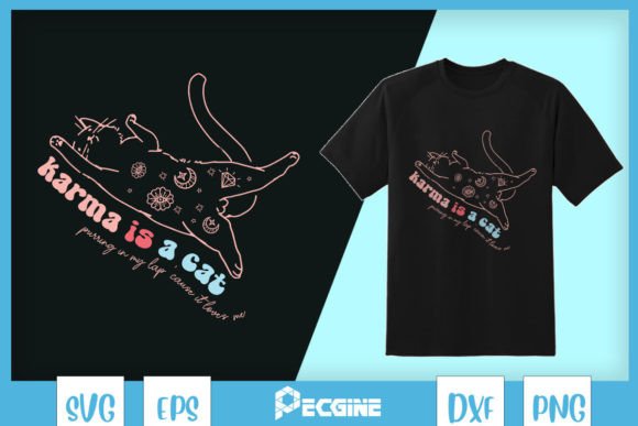 Karma Cat Purring in My Lap SVG: T-Shirt Designs & Graphics