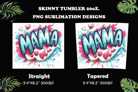 Mama Sublimation, 20oz Skinny Tumbler